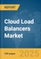 Cloud Load Balancers Market Report 2025 - Product Image