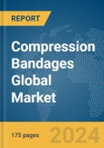 Compression Bandages Global Market Report 2024- Product Image