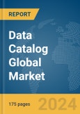 Data Catalog Global Market Report 2024- Product Image
