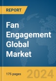 Fan Engagement Global Market Report 2024- Product Image