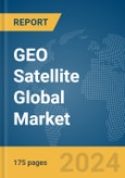 GEO Satellite Global Market Report 2024- Product Image