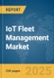 IoT Fleet Management Market Report 2025 - Product Image