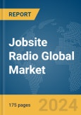 Jobsite Radio Global Market Report 2024- Product Image