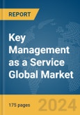 Key Management as a Service Global Market Report 2024- Product Image