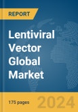 Lentiviral Vector Global Market Report 2024- Product Image