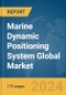 Marine Dynamic Positioning System Global Market Report 2024 - Product Image