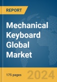 Mechanical Keyboard Global Market Report 2024- Product Image