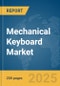 Mechanical Keyboard Market Report 2025 - Product Thumbnail Image