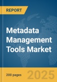 Metadata Management Tools Market Report 2025- Product Image