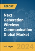 Next Generation Wireless Communication Global Market Report 2024- Product Image