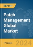 Patch Management Global Market Report 2024- Product Image