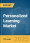 Personalized Learning Market Report 2025 - Product Thumbnail Image