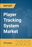 Player Tracking System Market Report 2025- Product Image