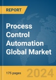 Process Control Automation Global Market Report 2024- Product Image