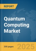 Quantum Computing Market Report 2025- Product Image