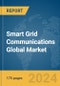 Smart Grid Communications Global Market Report 2024 - Product Image