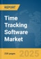 Time Tracking Software Market Report 2025 - Product Image