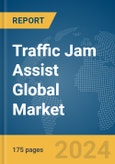 Traffic Jam Assist Global Market Report 2024- Product Image
