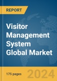 Visitor Management System Global Market Report 2024- Product Image