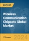 Wireless Communication Chipsets Global Market Report 2024 - Product Image