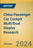 China Passenger Car Cockpit Multi/Dual Display Research Report, 2023-2024- Product Image