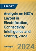 Analysis on NIO's Layout in Electrification, Connectivity, Intelligence and Sharing, 2023- Product Image
