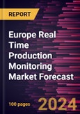 Europe Real Time Production Monitoring Market Forecast to 2030 - Regional Analysis - By Component (Solution and Services), Deployment (On-Premise and Cloud), Enterprise Size (Large Enterprise and SMEs), and Industry (Process Manufacturing and Discrete Manufacturing)- Product Image