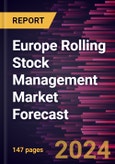Europe Rolling Stock Management Market Forecast to 2028 - Regional Analysis - by Management Type (Rail Management and Infrastructure Management) and Maintenance Service (Corrective Maintenance, Preventive Maintenance, and Predictive Maintenance)- Product Image