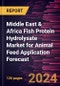 Middle East & Africa Fish Protein Hydrolysate Market for Animal Feed Application Forecast to 2030 - Regional Analysis - by Form and Application - Product Image