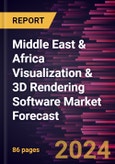 Middle East & Africa Visualization & 3D Rendering Software Market Forecast to 2030 - Regional Analysis - by Application, Deployment, and End User- Product Image