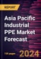 Asia Pacific Industrial PPE Market Forecast to 2030 - Regional Analysis - by Type, Material, End-Use Industry, and Distribution Channel - Product Image