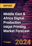 Middle East & Africa Digital Production Inkjet Printing Market Forecast to 2030 - Regional Analysis - by Type (Monochrome and Color), Production Method (Cut Sheet, Continuous Feed, Sheet-Fed, and Web-Based), and Application (Transactional, Publishing, Advertising, and Others)- Product Image