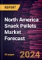 North America Snack Pellets Market Forecast to 2030 - Regional Analysis - by Source (Potato, Corn, Rice, Tapioca, Multigrain, and Others), Type (Plain and Flavored), and Form (Laminated, Die Face, Tri Dimensional, and Others) - Product Image