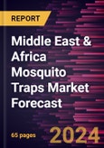 Middle East & Africa Mosquito Traps Market Forecast to 2030 - Regional Analysis - by Product Type, Category, and Distribution Channel- Product Image
