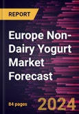 Europe Non-Dairy Yogurt Market Forecast to 2030 - Regional Analysis - by Source, Type, Nature, and Distribution Channel- Product Image