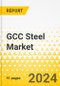 GCC Steel Market - Product Image