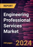 Engineering Professional Services Market Size and Forecast, Global and Regional Share, Trend, and Growth Opportunity Analysis Report Coverage: By Type, Service Type, Sector, Vertical, Advanced Manufacturing, Infrastructure, Energy And Utilities, Transportation, Geography- Product Image