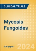 Mycosis Fungoides - Global Clinical Trials Review, 2024- Product Image