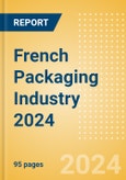 Opportunities in the French Packaging Industry 2024- Product Image