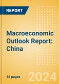 Macroeconomic Outlook Report: China- Product Image