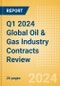 Q1 2024 Global Oil & Gas Industry Contracts Review - Tecnicas Reunidas and Sinopec Engineering consortium secure significant contracts for Riyas NGL facility in Saudi Arabia - Product Image