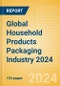 Opportunities in the Global Household Products Packaging Industry 2024 - Product Image