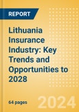 Lithuania Insurance Industry: Key Trends and Opportunities to 2028- Product Image