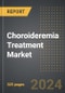 Choroideremia Treatment Market (2024 Edition): Market Size, Trends, Opportunities and Forecast by Treatment Type, Distribution Channel, Route of Administration, Region, By Country: 2020-2030 - Product Image