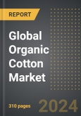 Global Organic Cotton Market (2024 Edition): Market Size, Trends, Opportunities and Forecast by Type, Quality, Application, Region, By Country: 2020-2030- Product Image