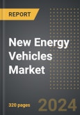 New Energy Vehicles Market (2024 Edition): Market Size, Trends, Opportunities and Forecast by NEV Type, End-User, Vehicle Type, Region, By Country: 2020-2030- Product Image