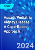 Assadi/Pediatric Kidney Disease. A Case-Based Approach- Product Image