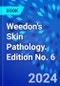 Weedon's Skin Pathology. Edition No. 6 - Product Thumbnail Image