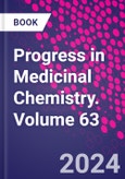 Progress in Medicinal Chemistry. Volume 63- Product Image