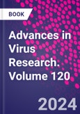 Advances in Virus Research. Volume 120- Product Image